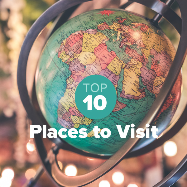 Top 10 Places to Visit